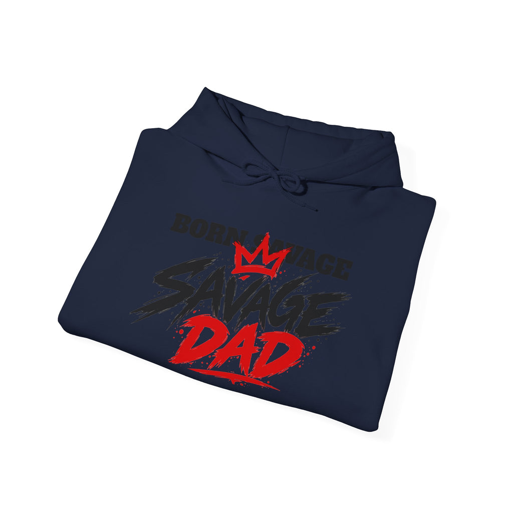 Savage Dad Hoodie — "Born Savage" Graphic Pullover for Fathers
