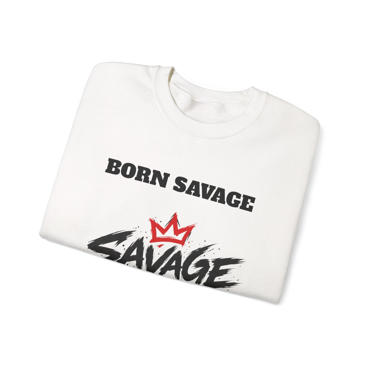 Savage Dad Crewneck Sweatshirt — Born Savage Graphic Pullover for Fathers