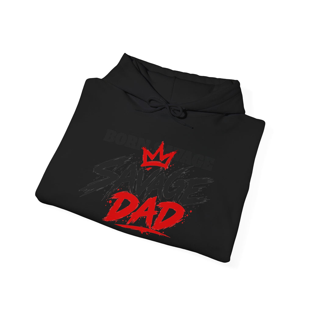 Savage Dad Hoodie — "Born Savage" Graphic Pullover for Fathers