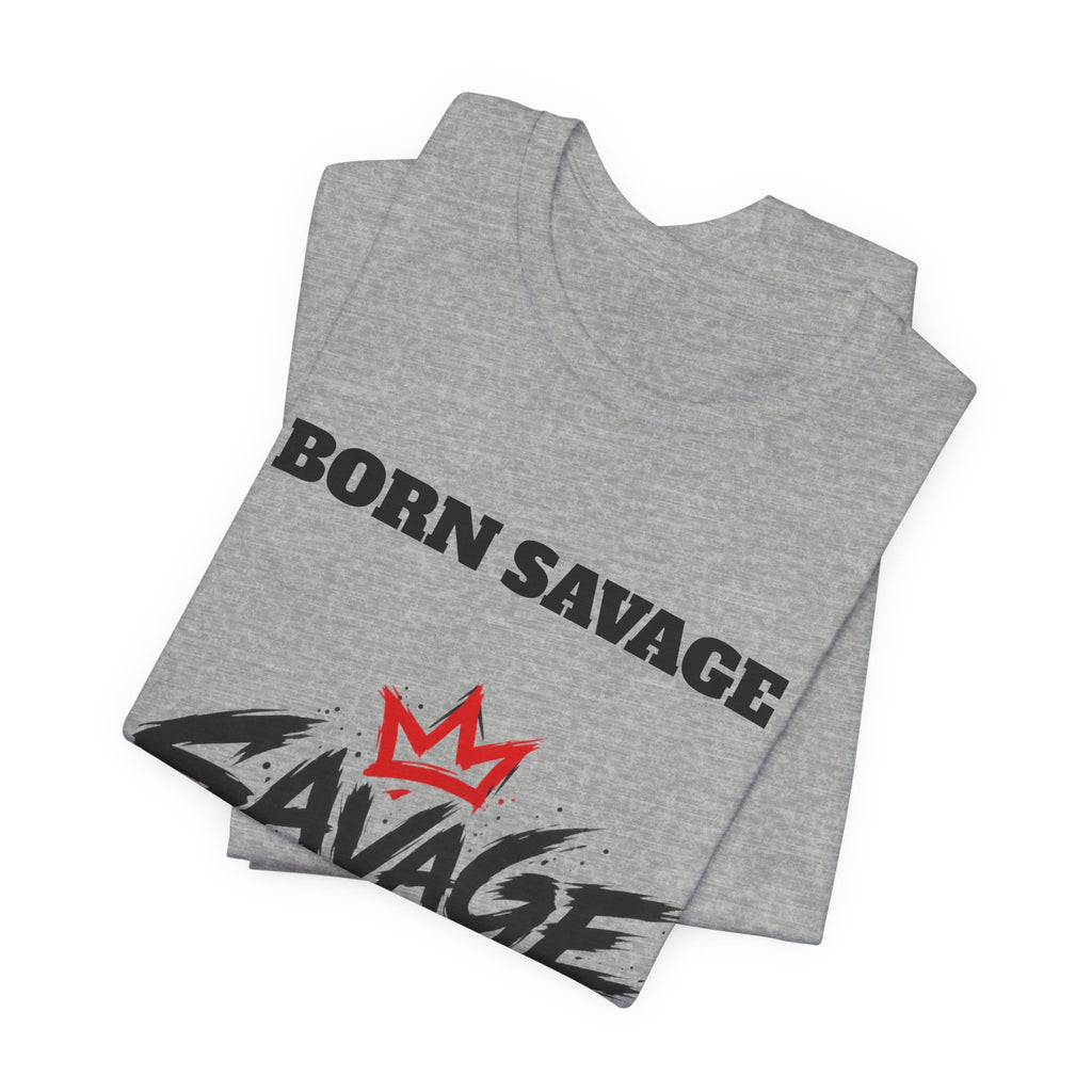 Savage Dad T‑Shirt — "Born Savage" Graphic Tee for Fathers