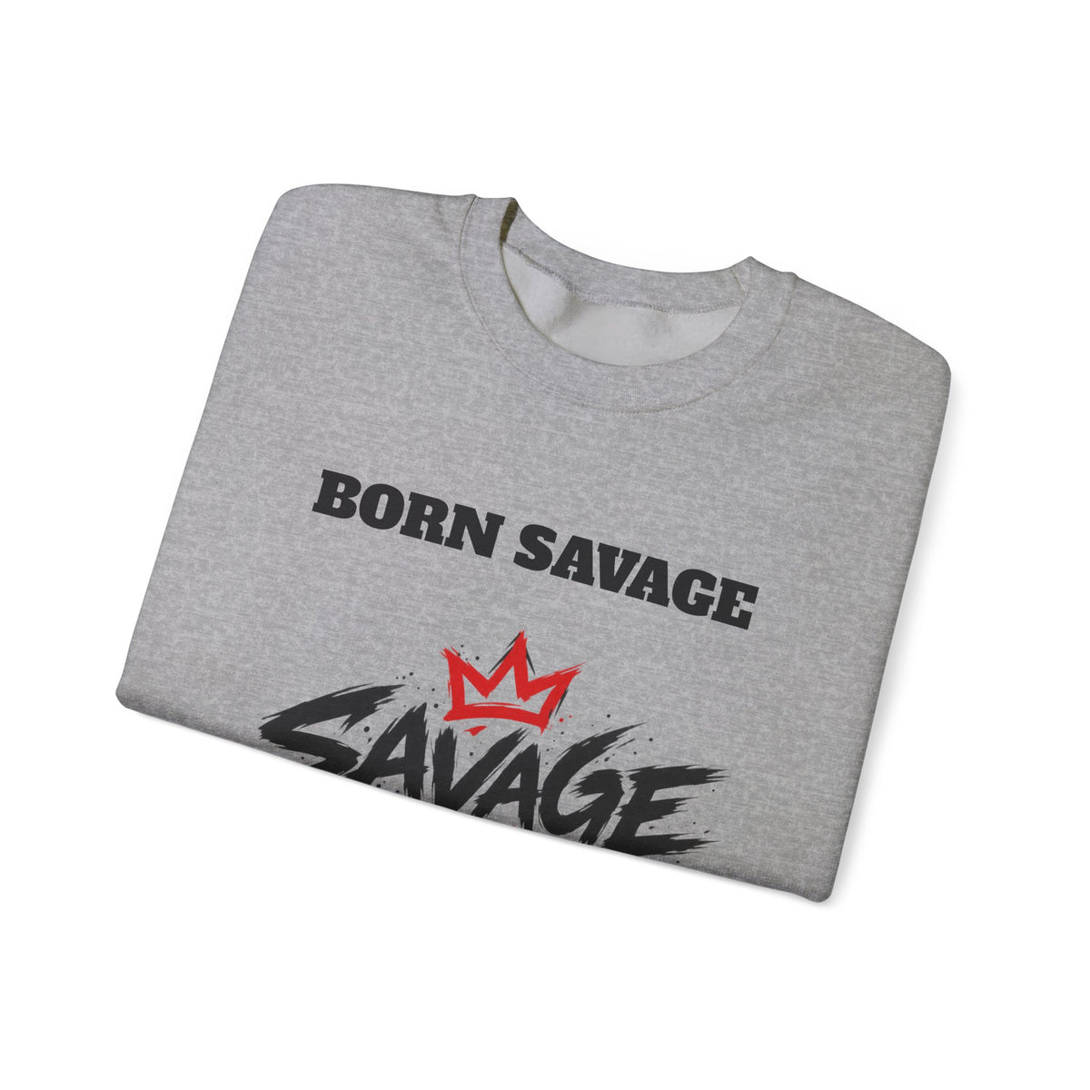 Savage Dad Crewneck Sweatshirt — Born Savage Graphic Pullover for Fathers